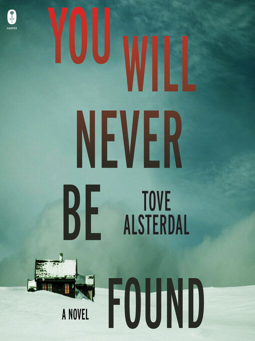 Title details for You Will Never Be Found by Tove Alsterdal - Available